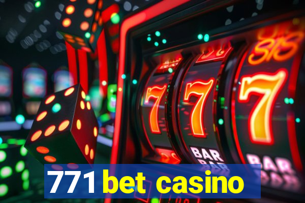 771 bet casino